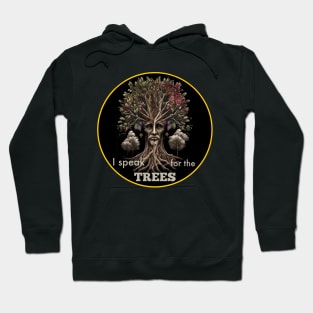 I Speak for the Trees, Earth Day Hoodie